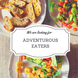 Adventurous Eaters Wanted